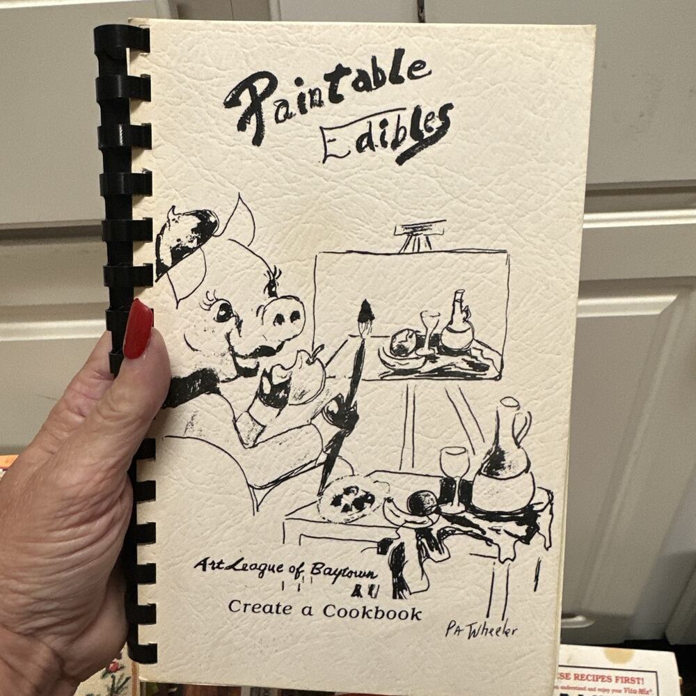 1988 Paintable Edibles Art League of Baytown Texas - Create a Cookbook